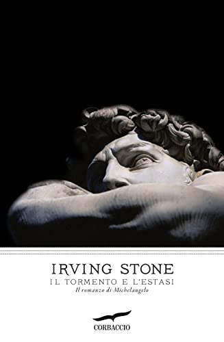 Il tormento e l'estasi (I grandi scrittori)