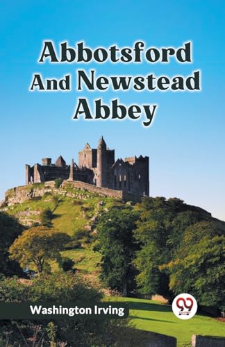 Abbotsford And Newstead Abbey von Double 9 Books