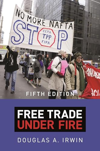 Free Trade Under Fire: Fifth Edition von Princeton University Press