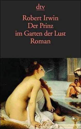 Der Prinz im Garten der Lust: Roman