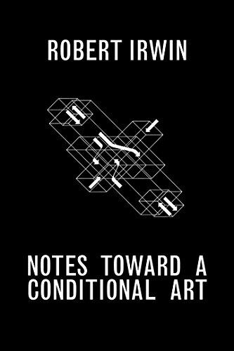 Notes Towards a Conditional Art (Getty Publications –) von J. Paul Getty Museum