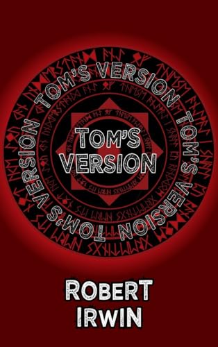 Tom's Version (Dedalus Original English-Language Fiction in Paperback)