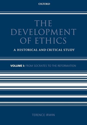 The Development of Ethics: Volume 1: A Historical and Critical Study Volume I: From Socrates to the Reformation von Oxford University Press, USA