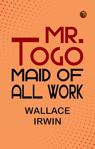 Mr. Togo: Maid of All Work von Anson Street Press