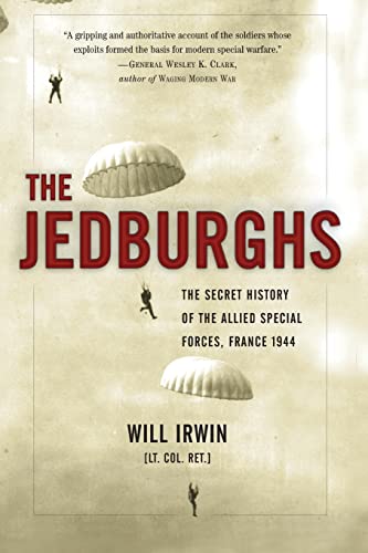 The Jedburghs: The Secret History of the Allied Special Forces, France 1944 von PublicAffairs