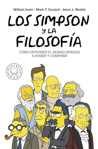 Los Simpson y la filosofía: Cómo entender el mundo gracias a Homer y compañía von BLACKIE BOOKS