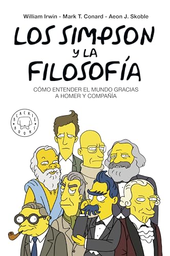 Los Simpson y la filosofía: Cómo entender el mundo gracias a Homer y compañía