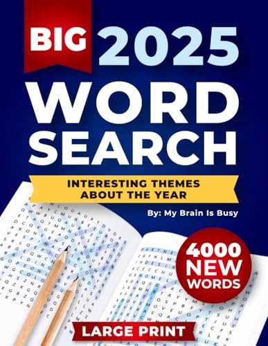 BIG 4000 New Words Word Search for Adults: 100+ Large Print Puzzles with Interesting Themes about the Year von Independently published