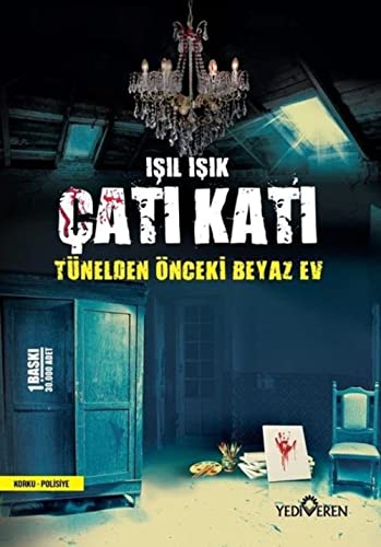 Çatı Katı: Tünelden Önceki Beyaz Ev Çatı Katı: Tünelden Önceki Beyaz Ev