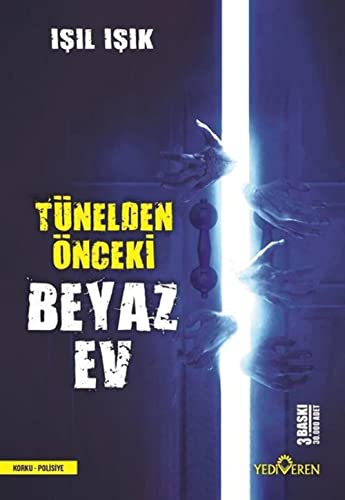 Tünelden Önceki Beyaz Ev Tünelden Önceki Beyaz Ev