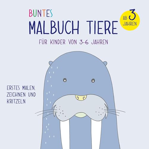 Buntes Malbuch Tiere für Kinder von 3-6 Jahren: Erstes Malen, Zeichnen und Kritzeln von Book on Demand