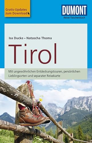 DuMont Reise-Taschenbuch Reiseführer Tirol: mit Online-Updates als Gratis-Download DuMont Reise-Taschenbuch Reiseführer Tirol: mit Online-Updates als Gratis-Download
