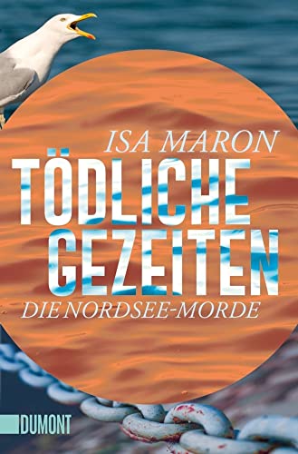Tödliche Gezeiten: Die Nordsee-Morde (4) von DuMont Buchverlag GmbH
