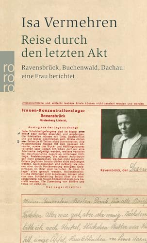 Reise durch den letzten Akt: Ravensbrück, Buchenwald, Dachau: eine Frau berichtet von Rowohlt