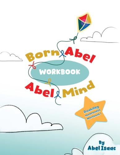 Abel Mind Disability Awareness: Workbook 1 von Book Endeavors