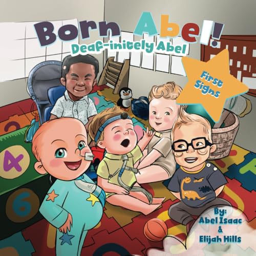 Deaf-initely Abel: First Signs (Deaf-initely Abel Ser., Band 1) von Book Endeavors