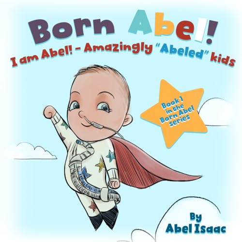 I Am Abel!: Amazingly "Abeled" Kids (Born Abel Ser., Band 1) von Book Endeavors