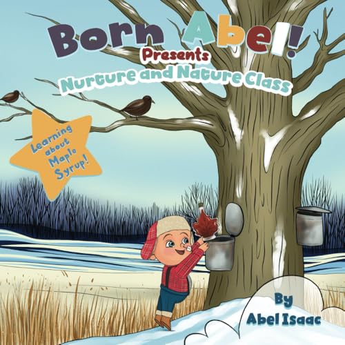 Nurture and Nature Class 8: Learning about Maple Syrup Nurture and Nature Class 8: Learning about Maple Syrup von Book Endeavors