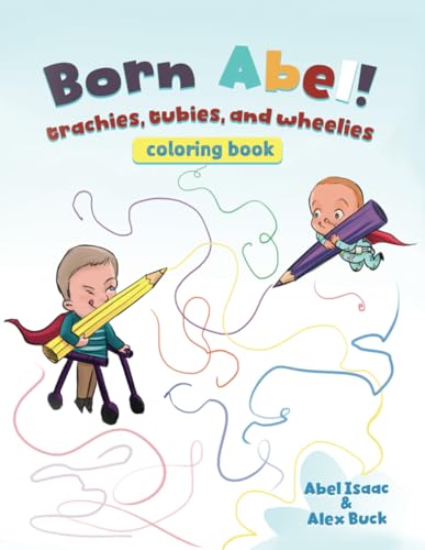 Trachies, Tubies, and Wheelies: A Born Abel Coloring and Activity Book (Born Abel Ser.) von Book Endeavors