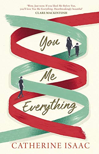 You Me Everything: A Richard & Judy Book Club selection 2018 von Simon & Schuster