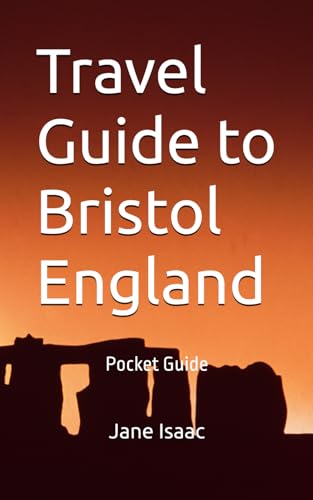 Travel Guide to Bristol England: Pocket Guide von Independently published