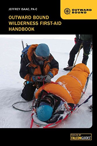 Outward Bound Wilderness First-Aid Handbook (Falcon Guides)