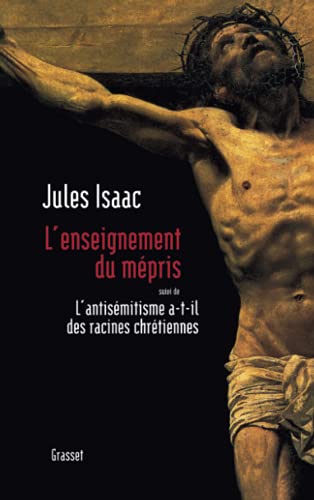 L'enseignement du mépris: suivi de L'antisémitisme a-t-il des racines chétiennes ? von GRASSET