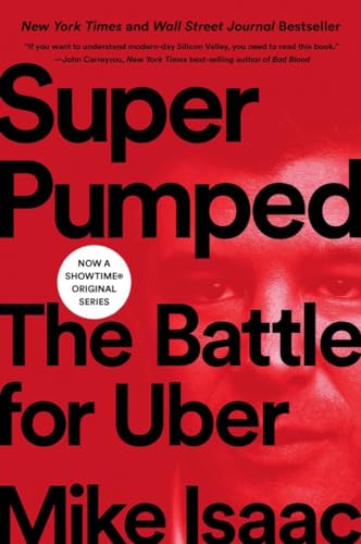 Super Pumped: The Battle for Uber von W. W. Norton & Company