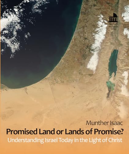 Promised Land or Lands of Promise?: Understanding Israel Today in the Light of Christ (Mini Books) von Regnum