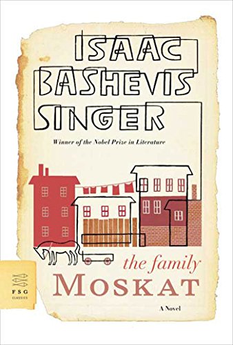 The Family Moskat (FSG Classics)