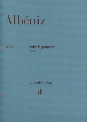 Suite Espagnole Op 47. Klavier: Instrumentation: Piano solo (G. Henle Urtext-Ausgabe) von Henle, G. Verlag