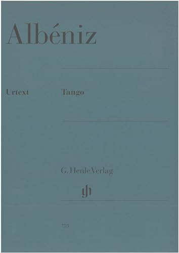 Tango für Klavier: Besetzung: Klavier zu zwei Händen (G. Henle Urtext-Ausgabe)