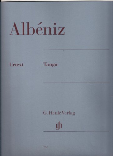 Tango für Klavier: Besetzung: Klavier zu zwei Händen (G. Henle Urtext-Ausgabe)