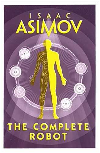 The Complete Robot: Isaac Asimov von HarperVoyager