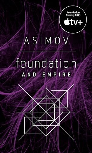 Foundation and Empire: Isaac Asimov