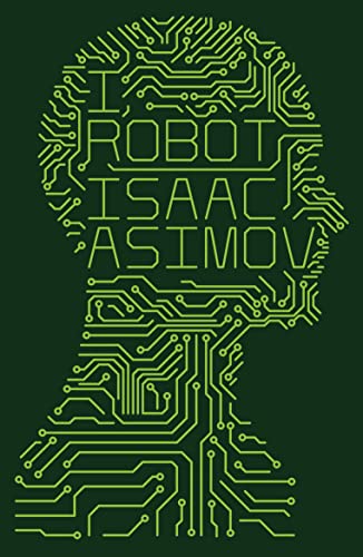 I, Robot: Isaac Asimov
