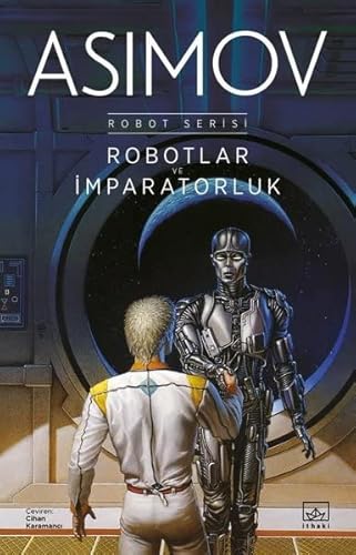 Robotlar ve İmparatorluk: Robot Serisi 4. Kitap