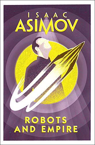 Robots and Empire: Isaac Asimov von HarperVoyager