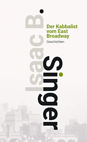 Der Kabbalist vom East Broadway: Geschichten von HANSER FACHBUCHVERLAG