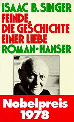 Feinde, die Geschichte einer Liebe: Roman von Carl Hanser