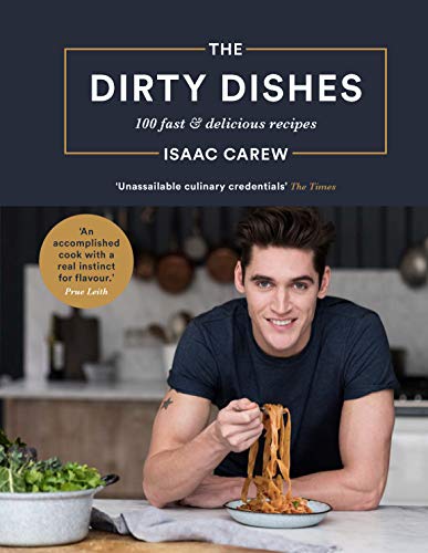 The Dirty Dishes: 100 Fast and Delicious Recipes von Bluebird