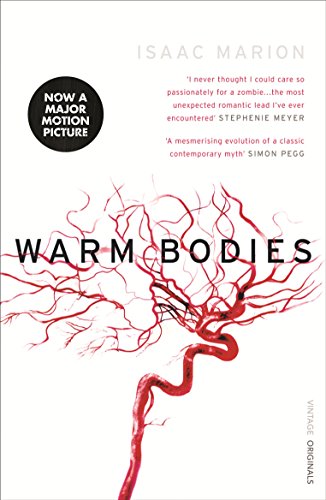 Warm Bodies (The Warm Bodies Series): Isaac Marion von Vintage