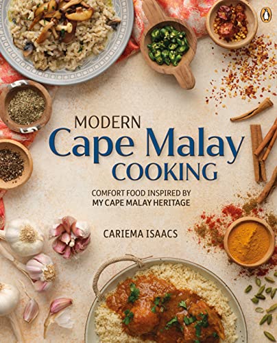 Modern Cape Malay Cooking: Comfort Food Inspired by My Cape Malay Heritage Modern Cape Malay Cooking: Comfort Food Inspired by My Cape Malay Heritage von Random House Books for Young Readers