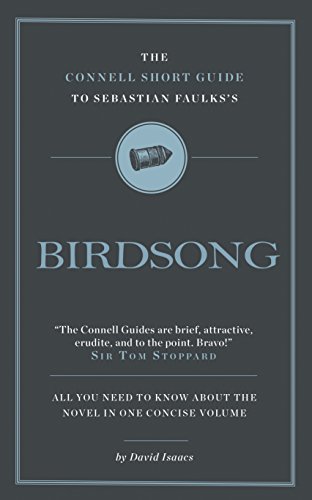 The Connell Short Guide To Sebastian Faulks's Birdsong