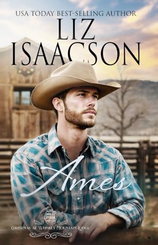 Ames: A Hammond Brothers Novel (Christmas at Whiskey Mountain Lodge in Coral Canyon™, Band 5) von AEJ Creative Works