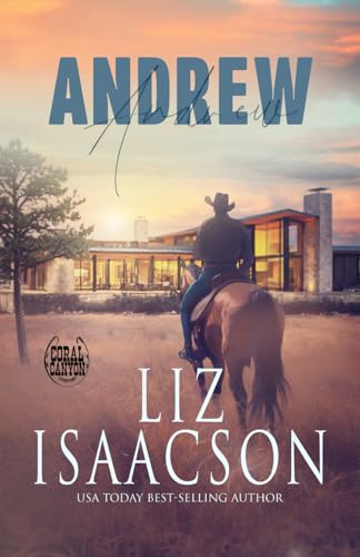 Andrew: A Whittaker Brothers Novel (Christmas in Coral Canyon™, Band 3) von AEJ Creative Works