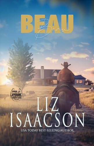 Beau: A Whittaker Brothers Novel (Christmas in Coral Canyon™, Band 4) von AEJ Creative Works