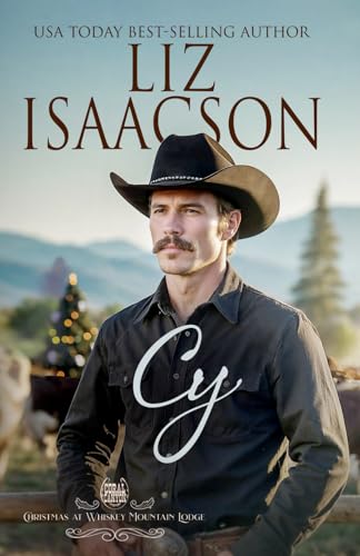 Cy: A Hammond Brothers Novel (Christmas at Whiskey Mountain Lodge in Coral Canyon™, Band 4) von AEJ Creative Works