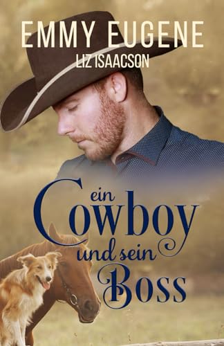 Ein Cowboy und sein Boss: Ein Johnson-Brüder-Roman (Romanze auf der Chestnut Ranch, Band 5) von AEJ Creative Works