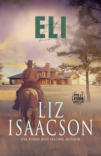 Eli: A Whittaker Brothers Novel (Christmas in Coral Canyon™, Band 2) von AEJ Creative Works